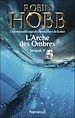 Télécharger le livre :  L'Arche des Ombres - L'Intégrale 3 (Tomes 7 à 9) - L'incomparable saga des Aventuriers de la mer