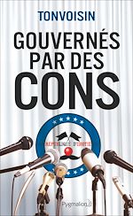 Télécharger le livre :  Gouvernés par des cons