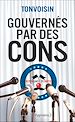 Télécharger le livre :  Gouvernés par des cons