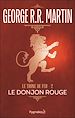 Télécharger le livre :  Le Trône de Fer (Tome 2) - Le donjon rouge