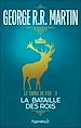 Télécharger le livre :  Le Trône de Fer (Tome 3) - La bataille des rois