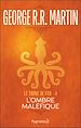 Télécharger le livre :  Le Trône de Fer (Tome 4) - L'ombre maléfique