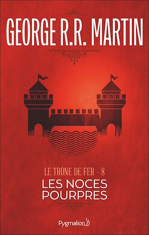 Téléchargez le livre :  Le Trône de Fer (Tome 8) - Les noces pourpres