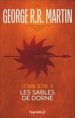 Download this eBook Le Trône de Fer (Tome 11) - Les Sables de Dorne