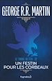 Télécharger le livre :  Le Trône de Fer (Tome 12) - Un festin pour les corbeaux