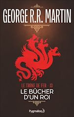 Download this eBook Le Trône de Fer (Tome 13) - Le Bûcher d'un roi