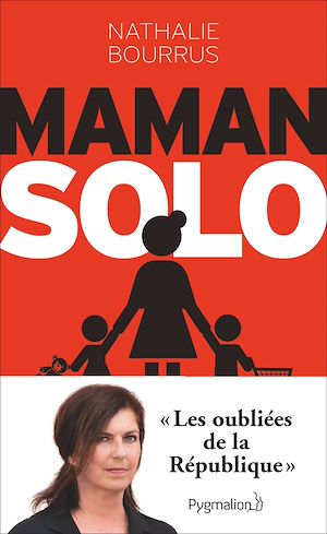 Téléchargez le livre :  Maman solo