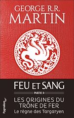Télécharger le livre :  Feu et sang - Partie 2 (House of the Dragon)