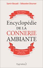Download this eBook Encyclopédie de la connerie ambiante