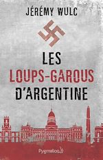 Télécharger le livre :  Les loups-garous d'Argentine
