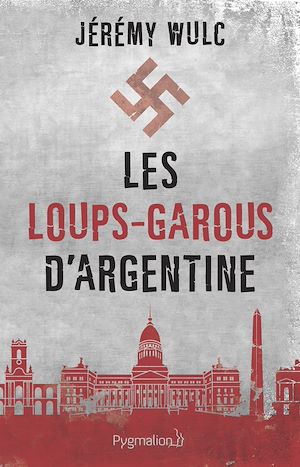 Téléchargez le livre :  Les loups-garous d'Argentine