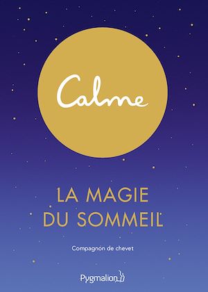 Téléchargez le livre :  Calme. La magie du sommeil