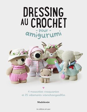 Téléchargez le livre :  Dressing au crochet pour amigurumi