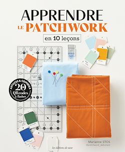 Télécharger le livre :  Apprendre le patchwork en 10 leçons