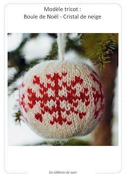 Télécharger le livre :  Modèle tricot : Boule de Noël Cristal de neige