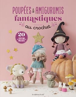 Télécharger le livre :  Poupées & amigurumis fantastiques au crochet