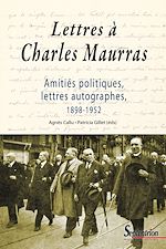 Télécharger le livre :  Lettres à Charles Maurras