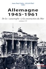 Télécharger le livre :  Allemagne 1945-1961