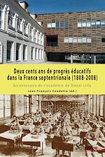 Télécharger le livre :  Deux cents ans de progrès éducatifs dans la France septentrionale (1808-2008)