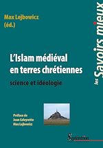 Télécharger le livre :  L'Islam médiéval en terres chrétiennes
