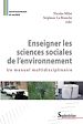 Télécharger le livre :  Enseigner les sciences sociales de l'environnement