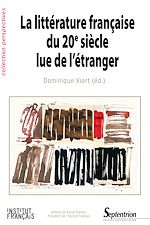 Download this eBook La littérature française du 20e siècle lue de l'étranger