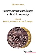 Télécharger le livre :  Hommes, mers et terres du Nord au début du Moyen Âge. Volume 2