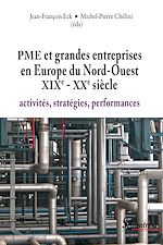 Télécharger le livre :  PME et grandes entreprises en Europe du Nord-Ouest XIXe - XXe siècle
