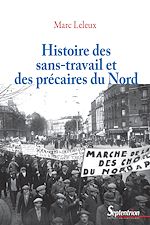 Télécharger le livre :  Histoire des sans-travail et des précaires du Nord