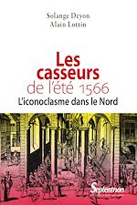 Télécharger le livre :  Les casseurs de l'été 1566