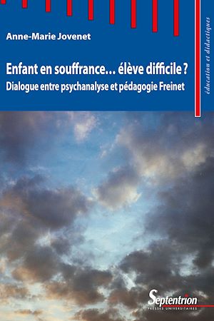 Téléchargez le livre :  Enfant en souffrance... élève difficile ?