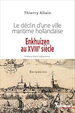 Télécharger le livre :  Enkhuizen au xviiie siècle