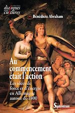 Télécharger le livre :  Au commencement était l'action