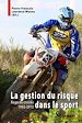 Télécharger le livre :  La gestion du risque dans le sport