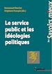 Télécharger le livre :  Le service public et les idéologies politiques