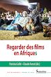 Télécharger le livre :  Regarder des films en Afriques