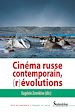 Télécharger le livre :  Cinéma russe contemporain, (r)évolutions