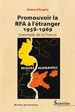 Télécharger le livre :  Promouvoir la RFA à l'étranger (1958-1969)