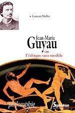 Download this eBook Jean-Marie Guyau ou l'éthique sans modèle