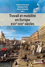 Télécharger le livre :  Travail et mobilité en Europe (XVIe-XIXe siècles)