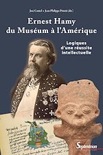 Télécharger le livre :  Ernest Hamy, du Muséum à l'Amérique