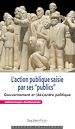 Télécharger le livre :  L'action publique saisie par ses « publics »