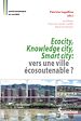 Télécharger le livre :  Ecocity, Knowledge city, Smart city