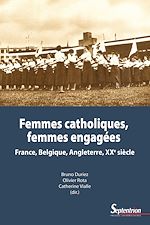 Télécharger le livre :  Femmes catholiques, femmes engagées