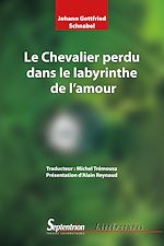 Télécharger le livre :  Le Chevalier perdu dans le labyrinthe de l'amour
