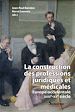 Télécharger le livre :  La construction des professions juridiques et médicales