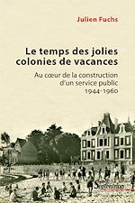 Télécharger le livre :  Le temps des jolies colonies de vacances