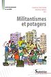 Télécharger le livre :  Militantismes et potagers