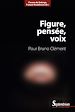 Télécharger le livre :  Figure, pensée, voix