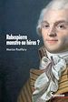 Télécharger le livre :  Robespierre, monstre ou héros ?